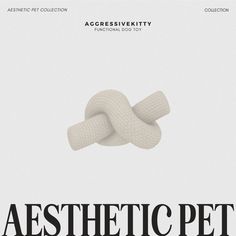 an ad for aesthetic pet, with a knot in the middle of it