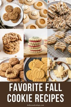 the collage of favorite fall cookie recipes includes cookies, pies and desserts