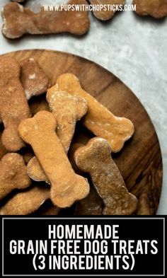 homemade grain free dog treats for 3 ingredients on a wooden plate with text overlay