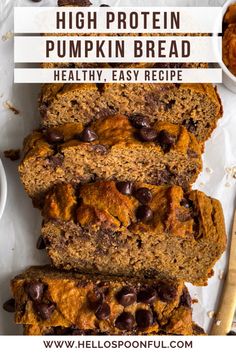 pumpkin bread with chocolate chips on top and text overlay that reads high protein pumpkin bread healthy, easy recipe