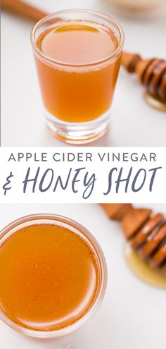 an apple cider vinegarr and honey shot are shown with the words, apple cider vinegarr and honey shot