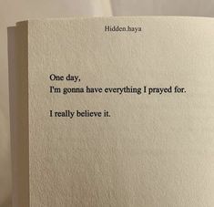 an open book with the words hidden hyaya on it's page, which reads one day i'm goma have everything i pray for