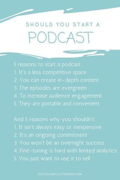 a blue and white poster with the words should you start a podcast? on it