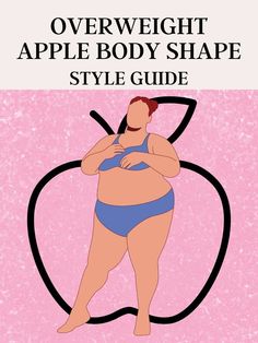 If you're an overweight apple shape, you might be frustrated with your tummy, but the right clothing can camouflage your muffin top and highlight your assets, like a full bust and slender legs. This guide will help you understand your body features and find the most flattering clothes for your shape. #AppleShape #FashionTips #BodyPositive Apple Body Shape Fashion, Apple Body Shape Outfits, Body Shape Guide, Apple Body Shape, Apple Body Type, Fat Art