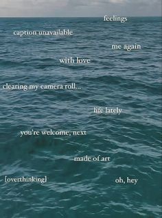 the ocean with some words written on it