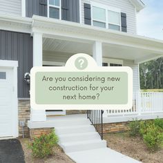 a sign that says are you considering new construction for your next home?