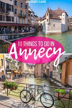 bikes parked on the side of a river with buildings in the background and text overlay that reads 11 things to do in anecy