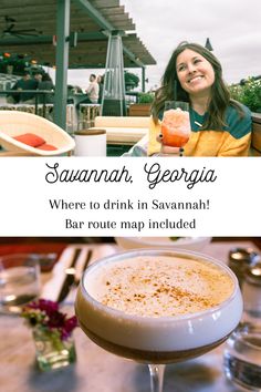 a woman sitting at a table with a drink in front of her and the words savannah, georgia where to drink in savannah bar route map included