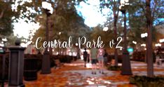 the words central park 2 are overlaided with images of people walking