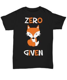 a black t - shirt with an image of a fox that says zero given on it