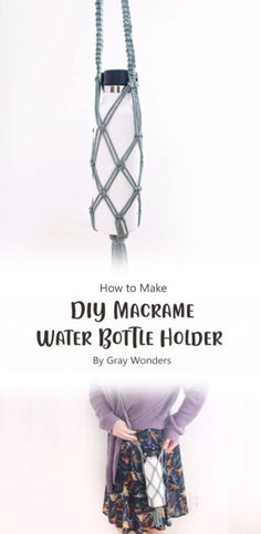 how to make a diy macrame water bottle holder by crazy wonderers