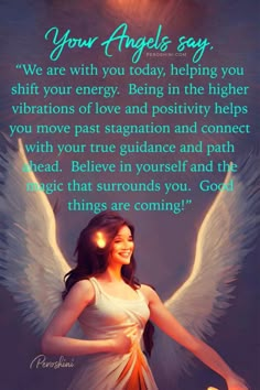 an angel with white wings and the words, your angels say we are with you today helping you shift your energy