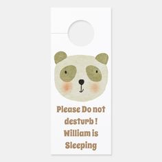 a door hanger that says please do not disturb william is sleeping