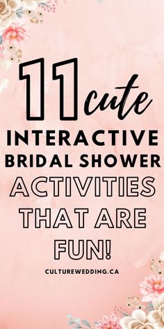 the words 11 cute interactive bridal shower activities that are fun