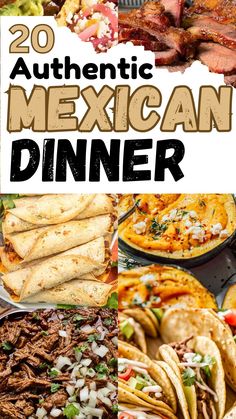 mexican food with text overlay that reads 20 authentic mexican dinner