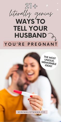 a man and woman hugging each other with text overlay that reads 21 + everyday genius ways to tell your husband you're pregnant