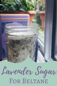 Lavender Sugar Recipe for Beltane - The Witch of Lupine Hollow Lavender Sugar, Infused Sugar, Green Witchcraft, No Sugar Foods