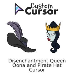 an image of a woman with a crown on her head and the words, disenchantment queen oona and pirate hat cusor