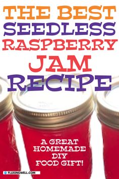 Jars of the best homemade seedless raspberry jam recipe Raspberry Jam Recipe Canning, Canning Raspberries, Seedless Raspberry Jam Recipe, Canned Jam, Seedless Raspberry Jam, Canning Jelly, Canning Guide, Lemon Coconut Bars, Blueberry Rhubarb