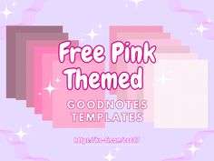 a pink background with the words free pink themed good notes templates