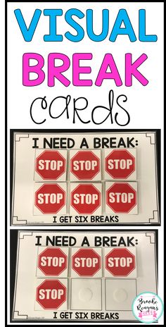 the visual break cards are set up to help students learn how to stop