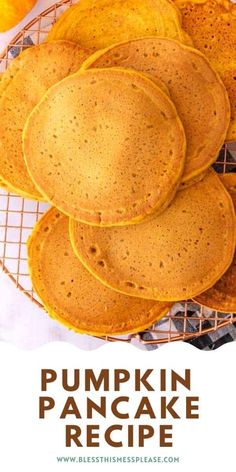 pumpkin pancakes on a cooling rack with text overlay that reads pumpkin pancake recipe