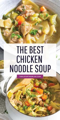 the best chicken noodle soup in a white bowl