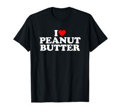 PRICES MAY VARY. I Love Peanut Butter Shirt I Love Peanut Butter TShirt I Love Peanut Butter T-Shirt I Love Peanut Butter T Shirt Peanut Butter Lover Shirt Peanut Butter Lover T-Shirt I Heart Peanut Butter Shirt I Heart Peanut Butter Peanut Butter Lover Christmas Birthday I Love Peanut Butter Shirt I Love Peanut Butter TShirt I Love Peanut Butter T-Shirt I Love Peanut Butter T Shirt Peanut Butter Lover Shirt Peanut Butter Lover T-Shirt I Heart Peanut Butter Shirt I Heart Peanut Butter Peanut But I Heart Shirts, Dr Closet, Mama Cloth, Clothing Reference, Food Shirt, Heart Shirt, Christmas Birthday, Shopping List, Branded T Shirts