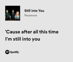 two people standing next to each other with the caption'cause after all this time i'm still into you '