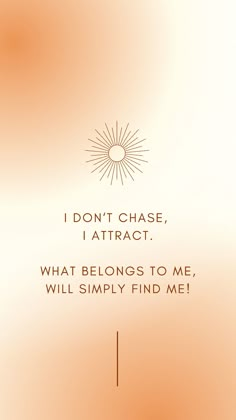 Affirmation wallpaper. Law of attraction. I Don't Chase I Attract, Vision Board Themes, I Attract, Spiritual Wallpaper, Universe Quotes, Vision Board Affirmations, Vision Board Manifestation, Positive Self Affirmations, Happy Words