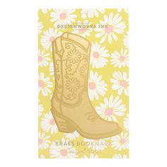 a card with a cowboy boot on it and daisies in the background that says, daisy