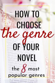 an open book with the title how to choose the gene of your novel and 8 most popular