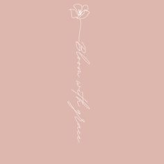 the words are written in cursive writing on a pink background with a white flower