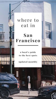 there is a sign that says where to eat in san francisco