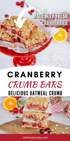 cranberry crumb bars are stacked on top of each other with the words made with fresh cranberries