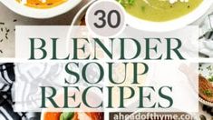 some soups are in white bowls on a table with the words 30 blender soup recipes