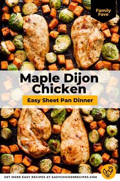 maple dijon chicken is shown on top of roasted vegetables with the title, maple dijon chicken easy sheet pan dinner