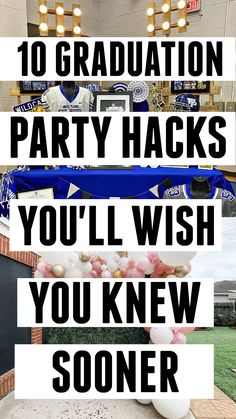 graduation party hacks you'll wish you knew soon