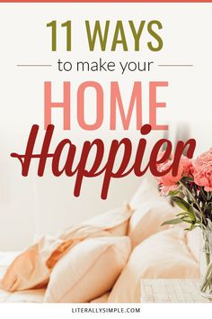 Looking for ways to be happier in your own home? Check out these tips for organizing, complete with cozy ideas and life hacks. #homedecor #hygge #selfcare #happiness Christian Homemaking, Make Your Home Cozy, Cozy Ideas, Homemaking Tips, Ways To Be Happier, Being Present, Simplifying Life, Be Happier, First Time Moms