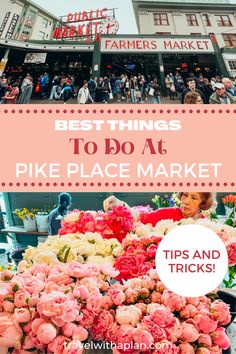 the best things to do at pike place market