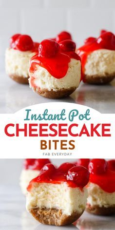 mini cheesecake bites with cherries on top and the words instant pot cheesecake bites