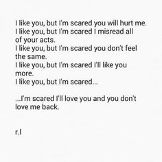 Quotes About Being Scared, Scared Quotes, Scared To Love, I'm Scared