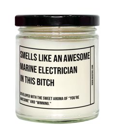 Unveil the power of humor and fragrance with our "Smells Like an Awesome Marine Electrician in This Bitch" candle. Perfect for every Marine Electrician, this candle blends wit with aromatic excellence, creating an ambiance that stands out. Whether you're seeking a unique gift, enhancing your home atmosphere, or adding a touch of fun to your workspace, this candle is your ultimate choice. It's a thoughtful gift for the Marine Electrician in your life. It's perfect for housewarmings, graduation, birthday, Christmas, Mother's Day, Father's Day or just because! Surprise your friends and loved ones with this quirky and fun candle. Marine Electrician SCENTS SOY WAX CANDLE - Relaxing aromatherapy experience from beginning to end. MADE USING THE FINEST SAGE AND LAVENDER FRAGRANCES - Our fragrances Electrician Graduation, Electrician Humor, Candle Blends, Marines Funny, Sage And Lavender, Electrician Gifts, White Pillar Candles, Candle Smells, Lavender Fragrance