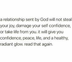 an image of a quote that says, if you are a relationship sent by god will not steal your joy damage your self