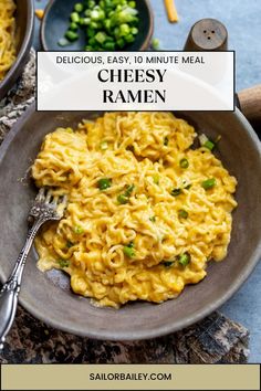 a bowl filled with noodles next to two bowls full of vegetables and the words delicious easy 10 minute meal cheesy ramen