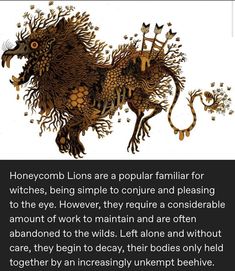 an image of a lion with the words honeycomb lions are popular familiar for witches, being simple to conjute and pleasing