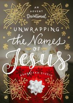 How to focus on Christ during AdventMost Christians agree that Christmas is all about Jesus, yet most of us spend little time preparing our hearts to celebrate Him. Why is this? Partly because we don't know how.In Unwrapping the Names of Jesus, Asheritah Ciuciu leads readers through the four weeks of Advent (Hope, Preparation, Joy, and Love). Each week: Begins with an interactive family devotional that equips readers to celebrate Advent together Offers five daily reflections that focus on that w The Names Of Jesus, Christmas Devotional, Advent Devotionals, Christ Centered Christmas, Advent Activities, Advent Season, Advent Wreath, 12 December, Christian Christmas