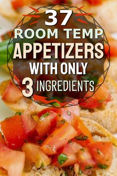 37 Room Temp Appetizers With Only 3 Ingredients Last Minute Finger Food Ideas, No Refrigeration Appetizers, Simple Horderves Appetizers, Easy Camping Appetizers Simple, Hardy Appetizers Easy Recipes, Best Meeting Snacks, Easy Appies Quick, Appetizer For A Crowd Easy, Non Bake Appetizers