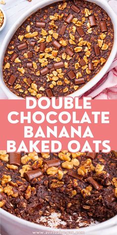 double chocolate banana baked oats in a casserole dish with text overlay