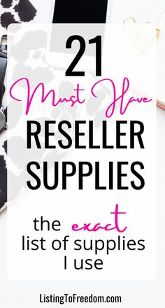 the text reads, 21 must - have resiller supplies the list of supplies i use